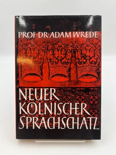 Neuer Kölnischer Sprachschatz: SONDERAUSGABE in einem Band