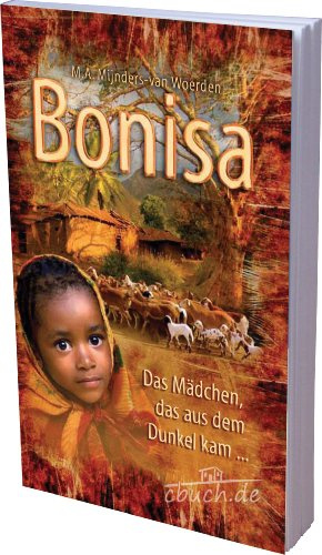 Bonisa: Das Mädchen, das aus dem Dunkel kam ...
