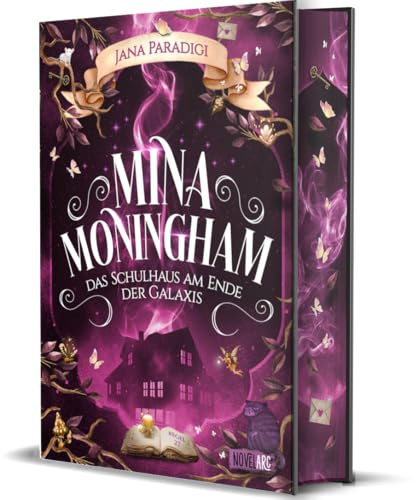 Mina Moningham - Das Schulhaus am Ende der Galaxis: Ein Urban Fantasy Roman voller Spannung, Magie, Humor und Portalen in andere Welten