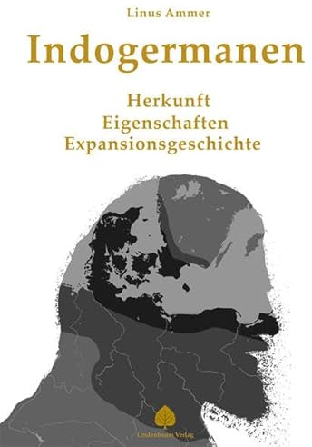 Indogermanen: Herkunft, Eigenschaften, Expansionsgeschichte