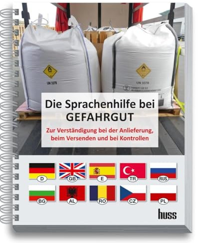 Die Sprachenhilfe bei Gefahrgut: Zur Verständigung bei der Anlieferung, beim Versenden und bei externen Kontrollen