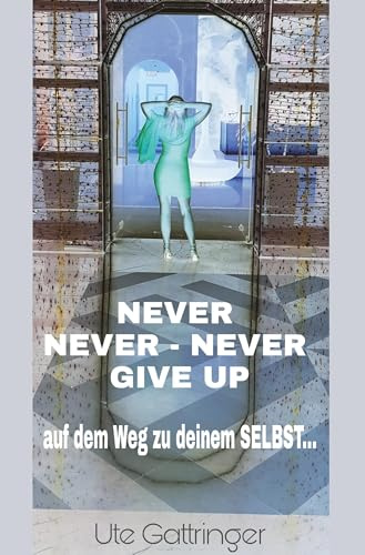 Never never – never give up!