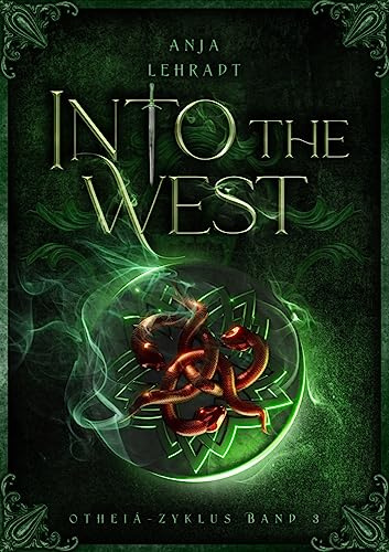 Into the West: Otheiá-Zyklus (Band 3)