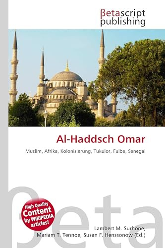 Al-Haddsch Omar: Muslim, Afrika, Kolonisierung, Tukulor, Fulbe, Senegal