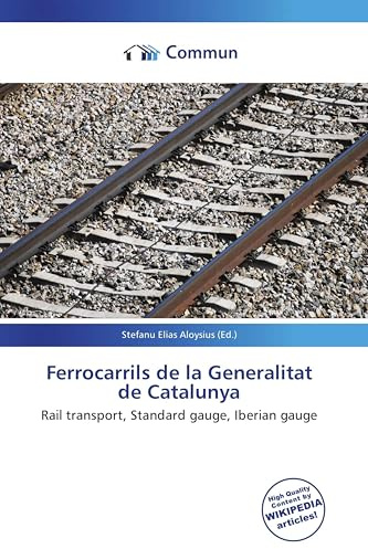 Ferrocarrils de la Generalitat de Catalunya: Rail transport, Standard gauge, Iberian gauge