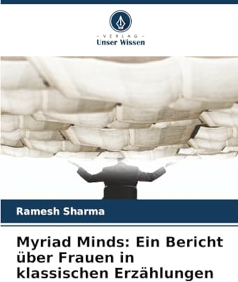 Myriad Minds: Ein Bericht über Frauen in klassischen Erzählungen: DE