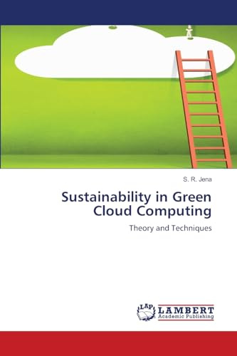Sustainability in Green Cloud Computing: Theory and Techniques