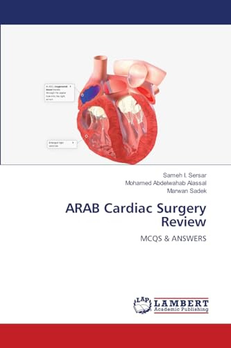ARAB Cardiac Surgery Review: MCQS & ANSWERS
