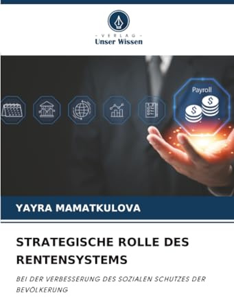 STRATEGISCHE ROLLE DES RENTENSYSTEMS: BEI DER VERBESSERUNG DES SOZIALEN SCHUTZES DER BEVÖLKERUNG