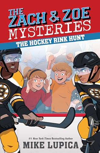 The Hockey Rink Hunt (Zach and Zoe Mysteries, The, Band 5)