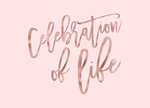 Celebration Of Life: Pink Blush Calligraphy Funeral And Memorial Service Guest Book