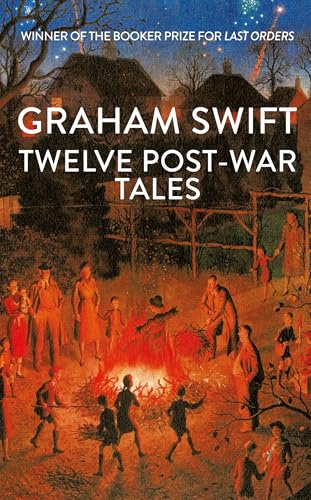 Twelve Post-War Tales: 'A marvel of the storyteller's art', Financial Times