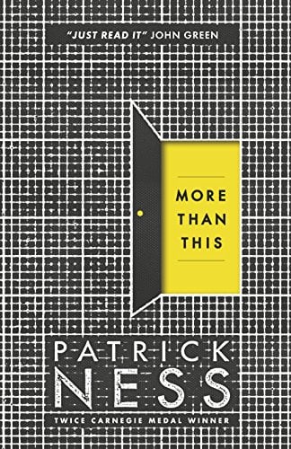 More Than This: A dark and enthralling post-apocalyptic YA novel from multi-award-winning author Patrick Ness