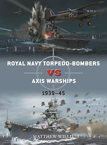 Royal Navy torpedo-bombers vs Axis warships: 1939–45: 124 (Duel)