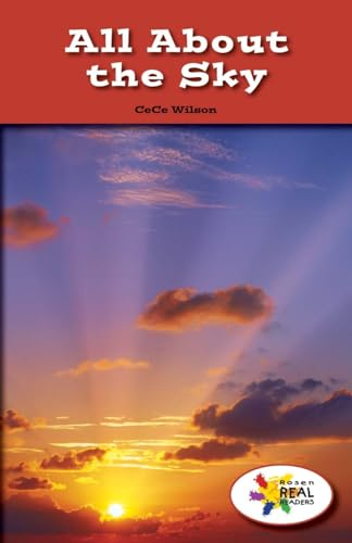 All about the Sky (Rosen Real Readers: Stem and Steam Collection, 7)