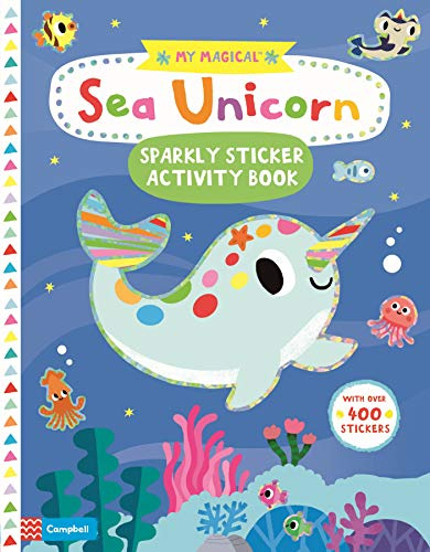My Magical Sea Unicorn Sparkly Sticker Activity Book (Campbell My Magical, 11)