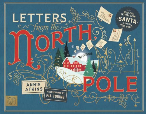 Letters from the North Pole: With Five Letters to Pull Out and Read – A Times Book of the Year 2024 (Magical Letters)