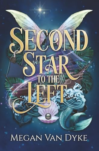 Second Star to the Left: A Peter Pan Retelling