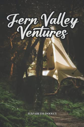 Fern Valley Ventures: Volume 1