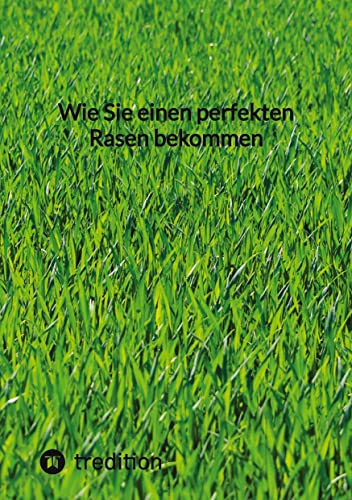 Wie Sie einen perfekten Rasen bekommen: DE