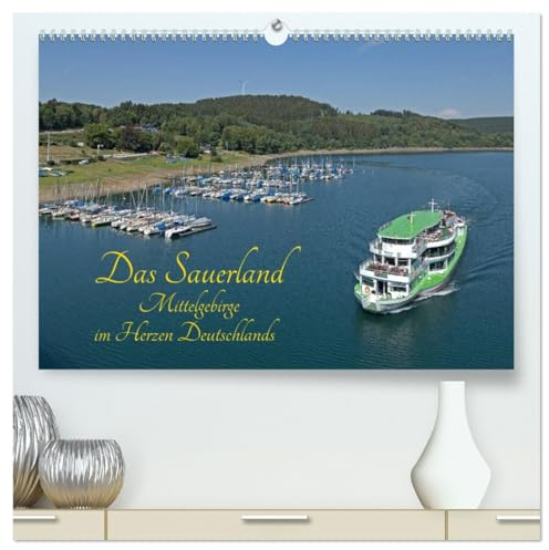 Das Sauerland - Mittelgebirge im Herzen Deutschlands (hochwertiger Premium Wandkalender 2026 DIN A2 quer), Kunstdruck in Hochglanz: Das Sauerland, ein beliebtes Reiseziel. (CALVENDO Orte)