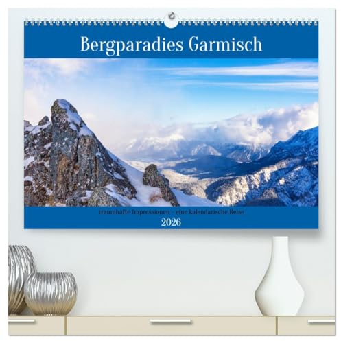 Bergparadies Garmisch - traumhafte Impressionen (hochwertiger Premium Wandkalender 2026 DIN A2 quer), Kunstdruck in Hochglanz: Jahresbegleiter für Liebhaber der Garmischer Bergwelt (CALVENDO Natur)