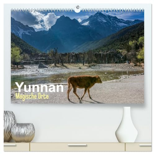 Yunnan - Magische Orte (hochwertiger Premium Wandkalender 2026 DIN A2 quer), Kunstdruck in Hochglanz: Atemberaubende Landschaftsaufnahmen aus China. (CALVENDO Natur)
