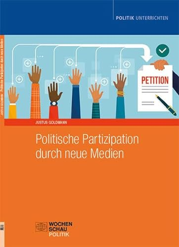 Politische Partizipation durch neue Medien (Politik unterrichten)