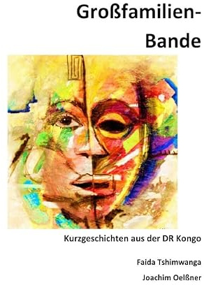 Großfamilien-Bande: Kurzgeschichten aus der DR Kongo