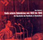 Radio Unterm Hakenkreuz Von 1933 Bis 1945