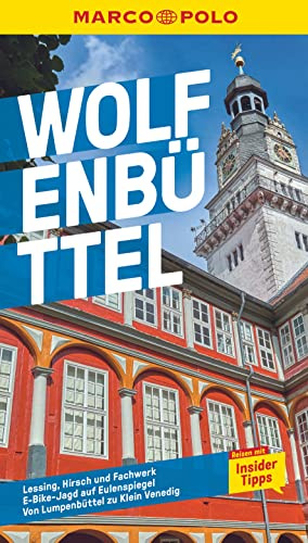 MARCO POLO Reiseführer Wolfenbüttel, Nordharz: Reisen mit Insider-Tipps. Inklusive kostenloser Touren-App
