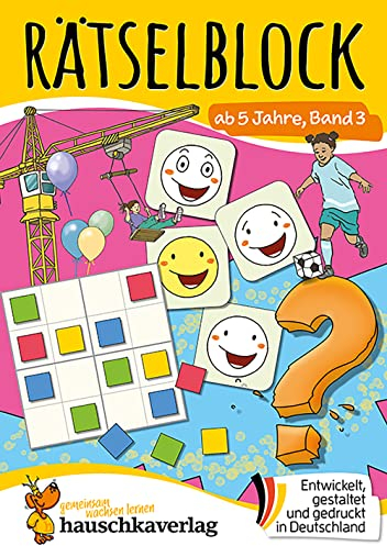 Rätselblock ab 5 Jahre - Band 3: Bunter Rätselspaß für die Vorschule - Labyrinth, Suchbilder, knobeln und logisches Denken fördern (Rätselbücher, Band 648)