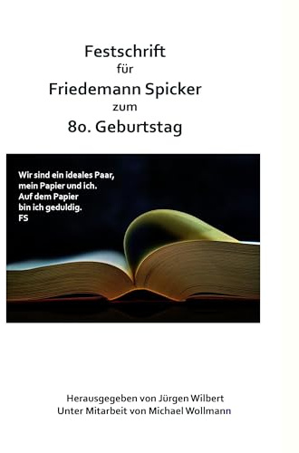Festschrift für Friedemann Spicker zum 80. Geburtstag