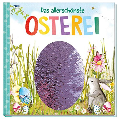 Das allerschönste Osterei: Mit Wendepailletten