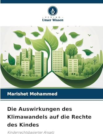 Die Auswirkungen des Klimawandels auf die Rechte des Kindes: Kinderrechtsbasierter Ansatz