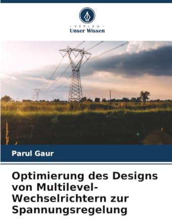 Optimierung des Designs von Multilevel-Wechselrichtern zur Spannungsregelung