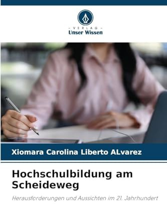 Hochschulbildung am Scheideweg: Herausforderungen und Aussichten im 21. Jahrhundert