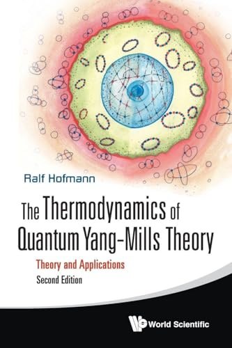 The Thermodynamics of Quantum YangMills Theory: Theory and Applications, 2nd Edition