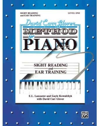 [David Carr Glover Method for Piano Sight Reading and Ear Training: Level 1] [By: Kowalchyk, Gayle] [March, 2000]