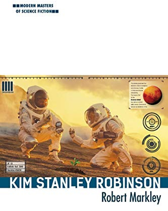 Kim Stanley Robinson (Modern Masters of Science Fiction)