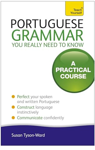Portuguese Grammar You Really Need To Know: Teach Yourself