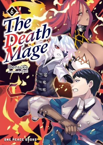 The Death Mage Volume 6: Light Novel (The Death Mage Series)