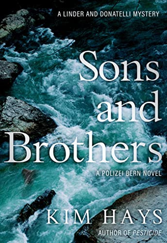 Sons & Brothers: A Polizei Bern Novel: 2 (A Linder and Donatelli Mystery)