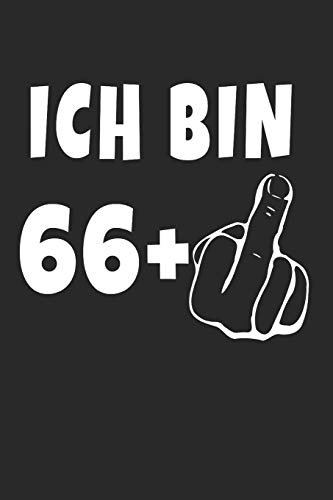 Ich Bin 66 + Mittelfinger: Notizbuch - (A5) 6x9 Zoll - Kariert - 120 Seiten - Geburtstags Geschenk