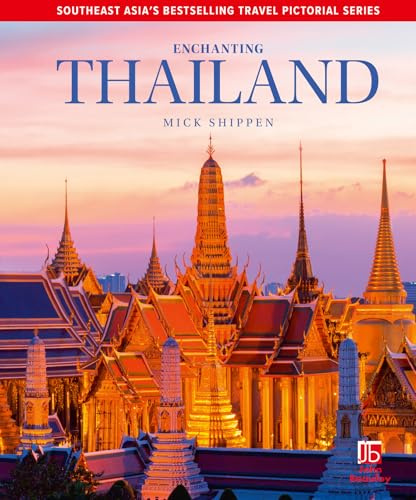 Enchanting Thailand (Enchanting Travel Pictorial series)