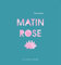 Matin rose: Livre pop-up