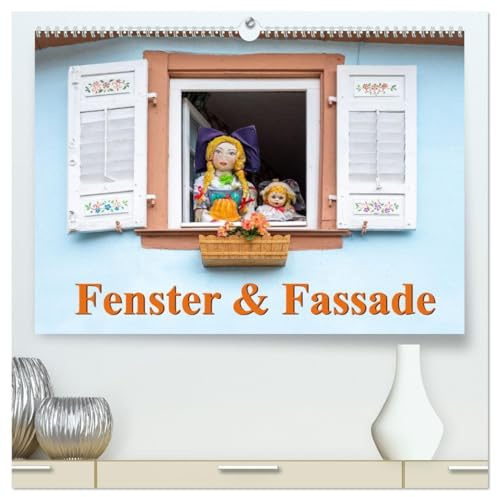 Fenster & Fassade (hochwertiger Premium Wandkalender 2026 DIN A2 quer), Kunstdruck in Hochglanz: Malerische Fassaden mit Fenstern in Szene gesetzt. (CALVENDO Orte)