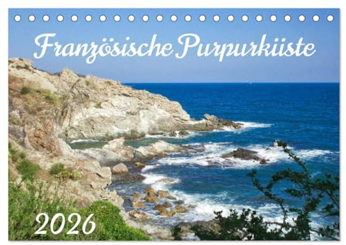 Französische Purpurküste (Tischkalender 2026 DIN A5 quer), CALVENDO Monatskalender: Bezaubernde mediterrane Küstenorte zu Füßen der Pyrenäen (CALVENDO Orte)