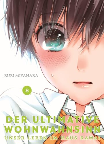 Der ultimative Wohnwahnsinn: Unser Leben im Haus Kawai 08: In diesem RomCom-Manga entdeckt ein Schüler Liebe und das absolute Chaos in einem verrückten Wohnheim