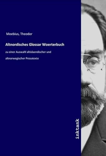 Altnordisches Glossar Woerterbuch: zu einer Auswahl altislaendischer und altnorwegischer Prosatexte